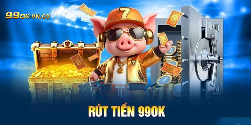 Rút Tiền 99ok Không Mất Phí, Đơn Giản, Thành Công 4 rut tien 99ok 4