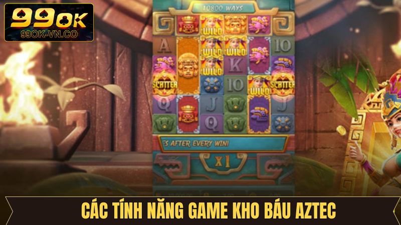 Khám phá tính năng tại kho báu Aztec