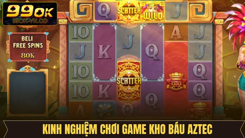 Kho báu Aztec cùng những bí quyết thắng chắc từ 99OK